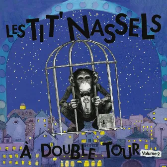 À double tour, Vol. 2 by Les Tit' Nassels