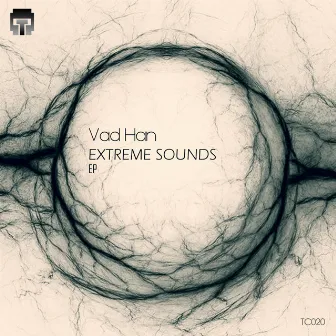 Extreme Sounds [EP] by Vad Han