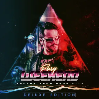 Escape From Neon City (Deluxe Edition) by Fury Weekend