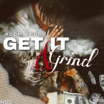 Get It & Grind by Boom Bando