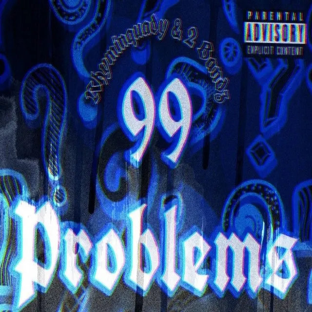 99 Problems