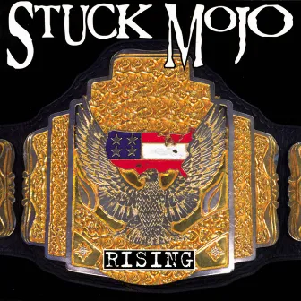 Rising by Stuck Mojo