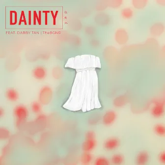 Dainty by yap