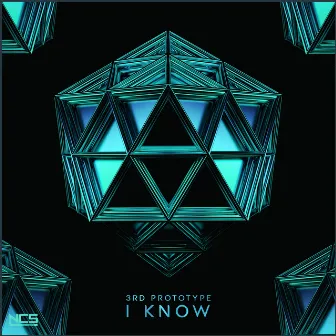 I Know by 3rd Prototype