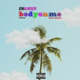 Bodyonme by JBLust