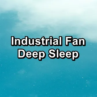 Industrial Fan Deep Sleep by Brown Noise Sound