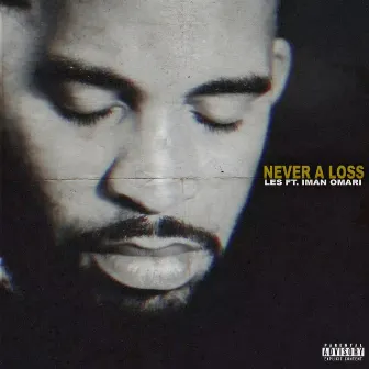 Never a Loss by Les