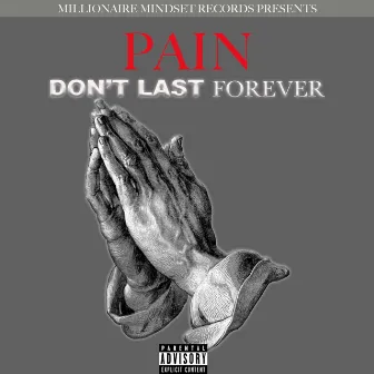 Pain Don't Last Forever by Lade Savage