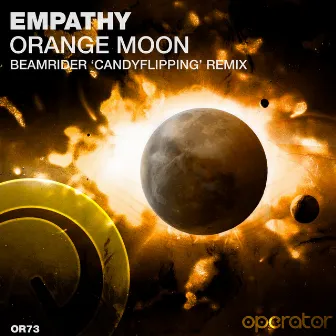 Orange Moon (Beamrider Candyflipping Remix) by Empathy