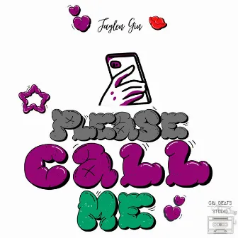 Please Call Me by Jaylen Gin