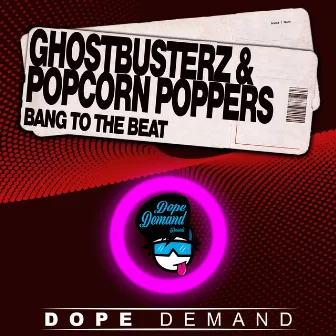 Bang to the Beat by Popcorn Poppers