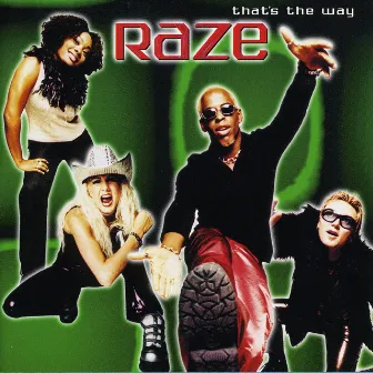 That's The Way by Raze