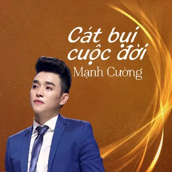 Cát Bụi Cuộc Đời by Mạnh Cường