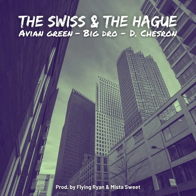 The Swiss & The Hague