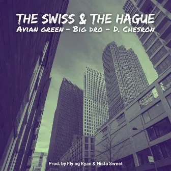 The Swiss & The Hague by D.Chesron