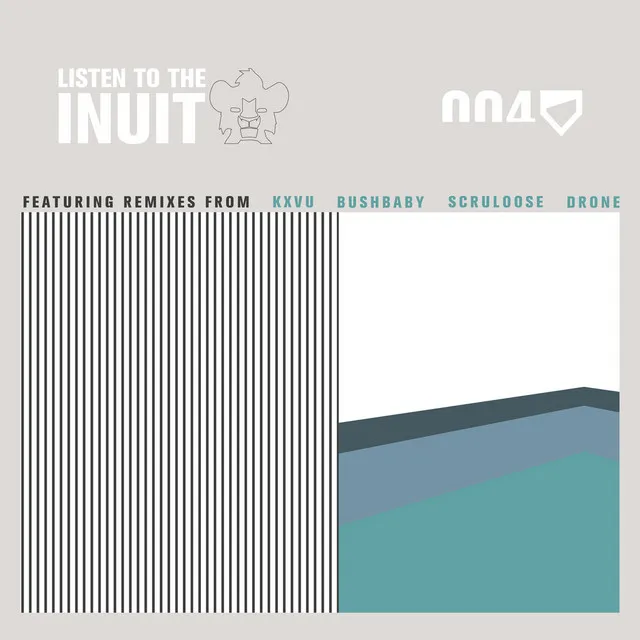 Listen To The Inuit - Scruloose Remix