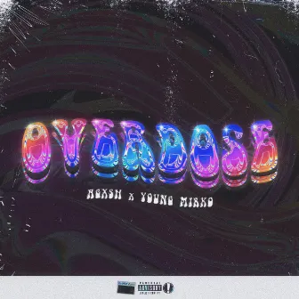 Overdose by Young Mirko