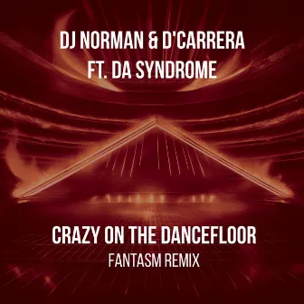 Crazy on the Dancefloor by D'Carrera