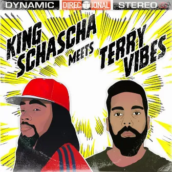 King Schascha Meets Terry Vibes by Terry Vibes