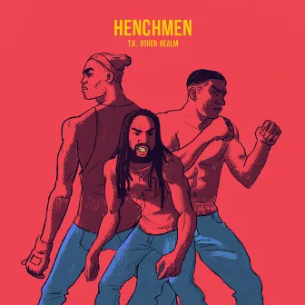 Henchmen by T.K. Other Realm