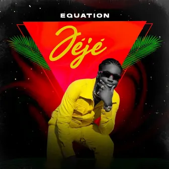 Jeje by Equation Billionz