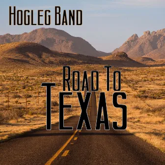 Road to Texas by Hogleg Band