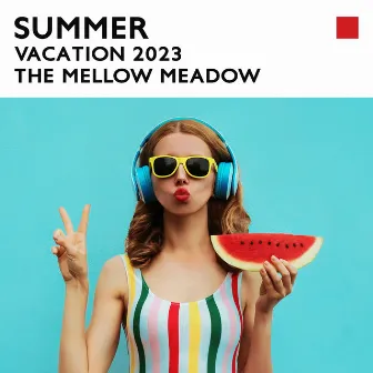 Summer Vacation 2023: The Mellow Meadow by Green Green Grass