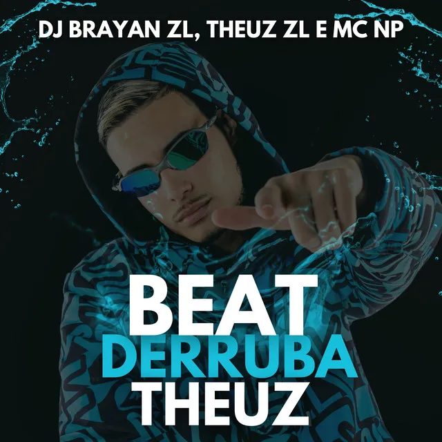 Beat Derruba Theuz