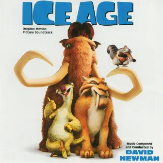 Ice Age (Original Motion Picture Soundtrack) by David Newman