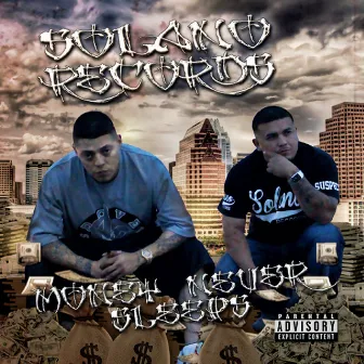 Money Never Sleeps (Solano Records Presents) by Suspect