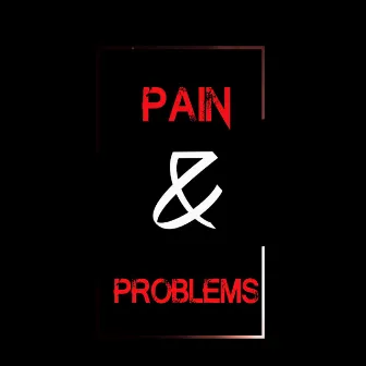 Pain & Problems by Fatal Wordz