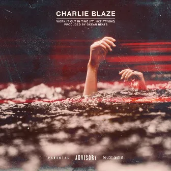 Work It out in Time by Charlie Blaze