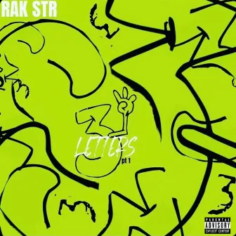 3 Letters, Pt. 1 by Rak STR