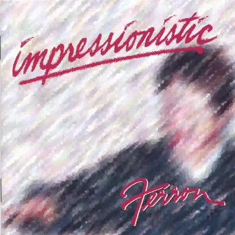 Impressionistic (Double CD) by Ferron