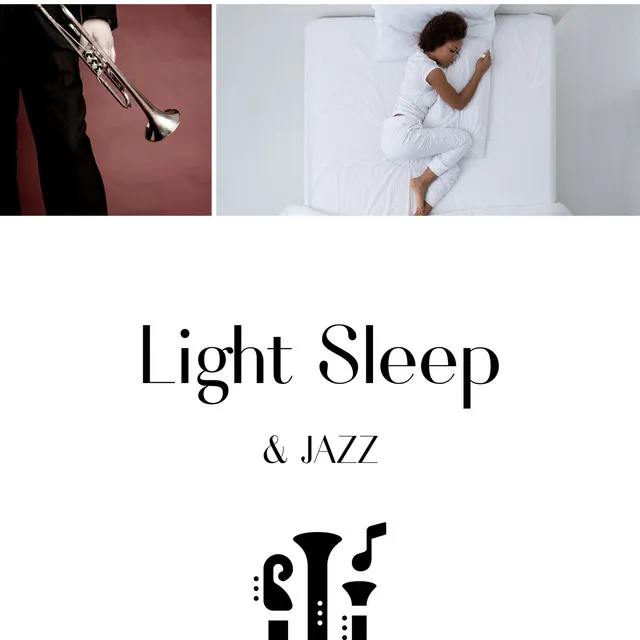 Light Sleep & Jazz