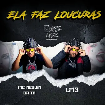 ELA FAZ LOUCURAS by lf13