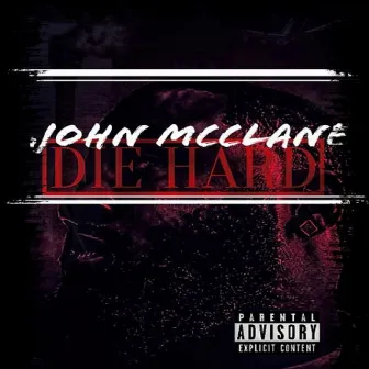 Die Hard by John McClane