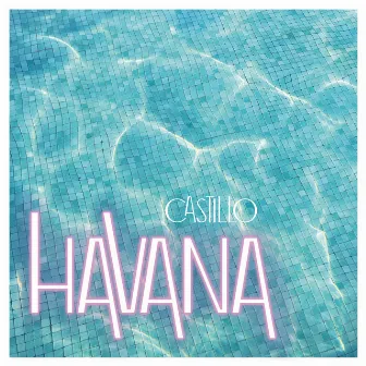 Havana by CASTILLO