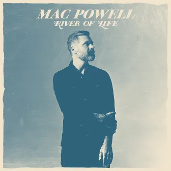 River Of Life by Mac Powell