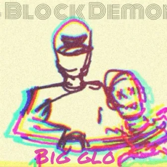 4 Block Demon by BigGlo!