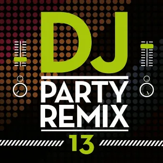 DJ Party Remix, Vol. 13 by DJ Redbi