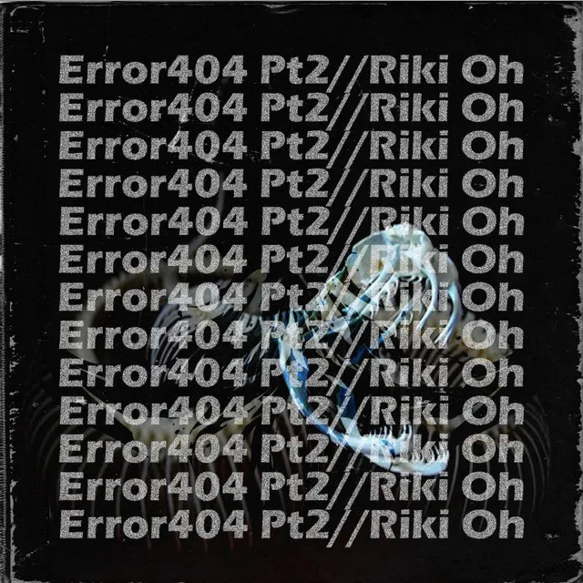 Error 404, Pt. 2 / Riki Oh