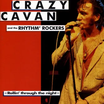 Rollin' Through The Night by Crazy Cavan