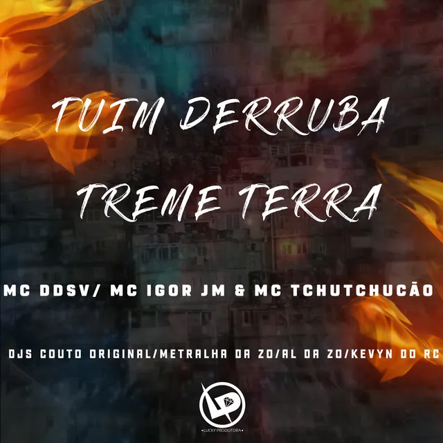 Tuim Derruba Treme Terra