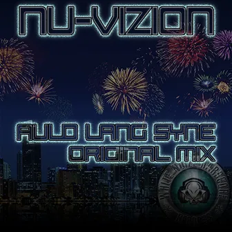 Auld Lang Syne by Nu-Vizion