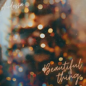 Beautiful Thing by rhodessa