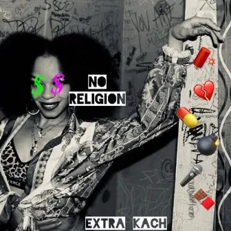 No Religion by Extra Kach