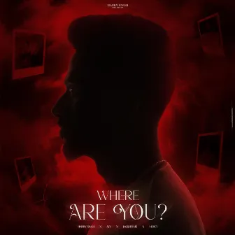 WHERE ARE YOU? by Avy