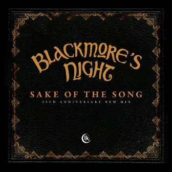 Sake Of The Song (25th Anniversary New Mix) by Blackmore's Night