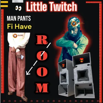 Man Pants Fi Have Room by Little Twitch